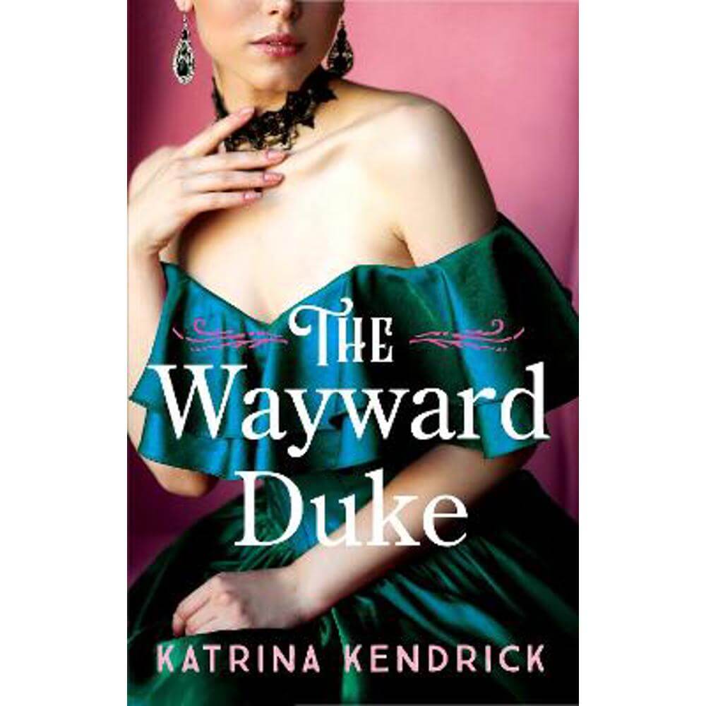 The Wayward Duke (Paperback) - Katrina Kendrick